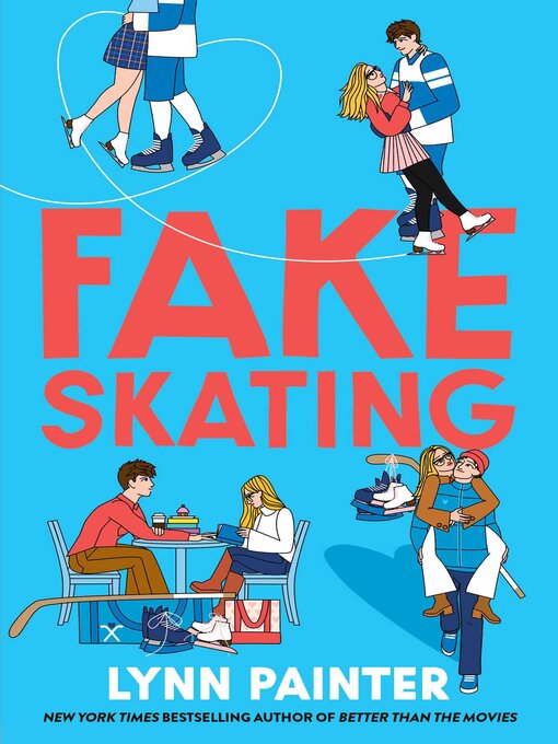 Title details for Fake Skating by Lynn Painter - Wait list